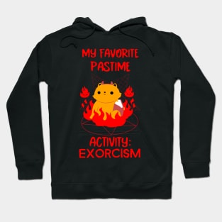 My favorite pastime activity: EXORCISM Hoodie